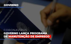 Governo Lanca Programa De Manutencao De Emprego Contabilidade - Contabilidade em Presidente Epitácio - SP | ERS Contabilidade