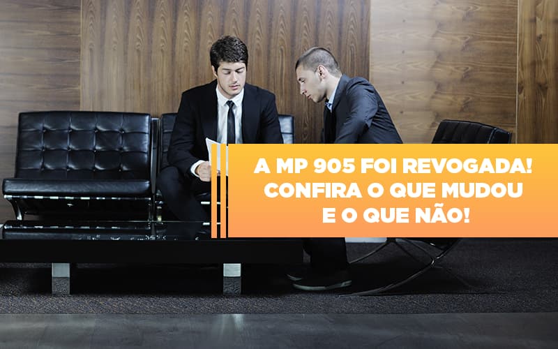 A Mp 905 Foi Revogada Confira O Que Mudou E O Que Nao - Contabilidade em Presidente Epitácio - SP | ERS Contabilidade