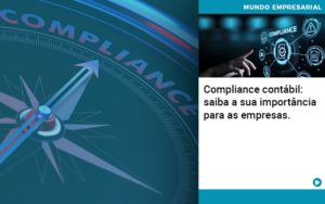 Compliance Contabil Saiba A Sua Importancia Para As Empresas - Contabilidade em Presidente Epitácio - SP | ERS Contabilidade